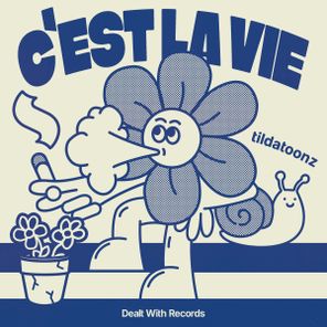 Tildatoonz – C’est La Vie