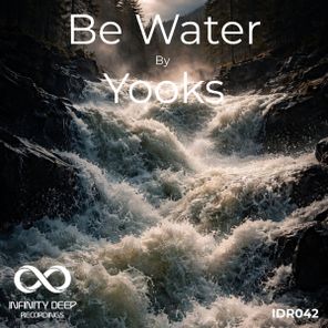 Yooks – Be Water