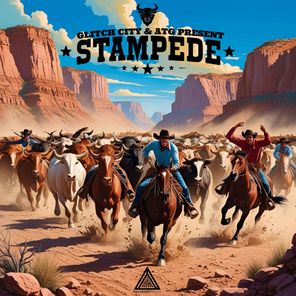 Glitch City, ATG – Stampede