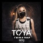 Dj To-ya – I’m in a Trap
