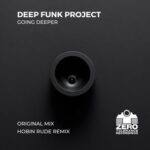 Hobin Rude, Deep Funk Project – Going Deeper