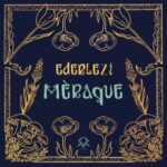 Eretna, Mèraque – Ederlezi