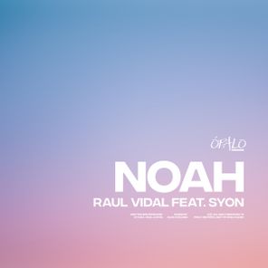 Syon, Raul Vidal – Noah