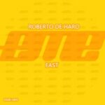 Roberto De Haro – East