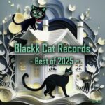 Dulmin, Matteo Beta – Blackk Cat Records – Best of 2025