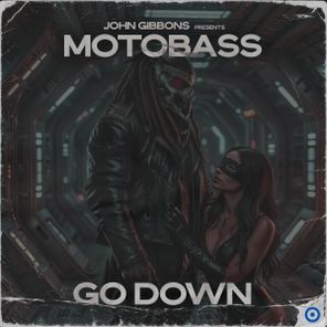 John Gibbons, MotoBass – Go Down