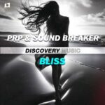 Sound Breaker, PRP – Bliss