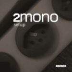 2mono – Setup