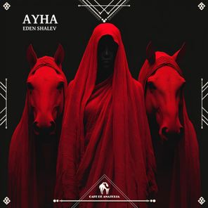 Cafe De Anatolia, Eden Shalev – Ayha