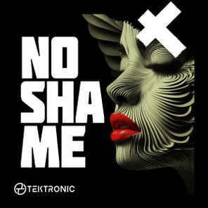 Tektronic – No Shame