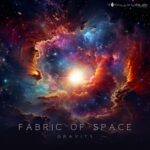 Gravity – Fabric Of Space