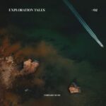 Omar El Gamal, Tristan Case – Exploration Tales #02