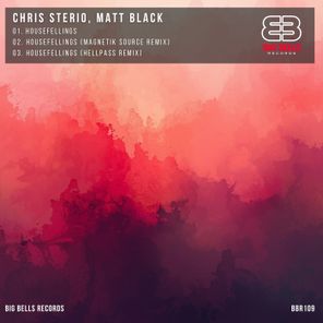 Matt Black, Chris Sterio – Housefeelings
