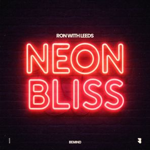 Ron With Leeds – Neon Bliss