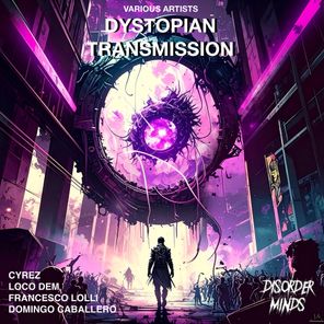 Domingo Caballero, Francesco Lolli – Dystopian Transmission