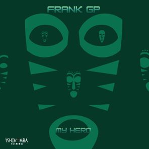 Frank GP – My Hero