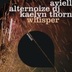 Aviell, Alternoize DJ – Whisper