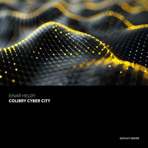 Einar Heløy – Colibry Cyber City