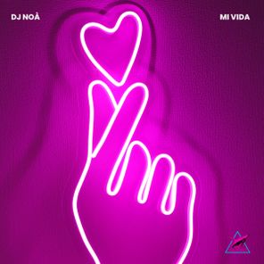 DJ Noà – Mi Vida
