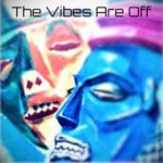 Digital South, Nessa Key – The Vibes Are Off