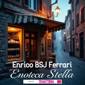 Enrico Bsj Ferrari – Enoteca Stella