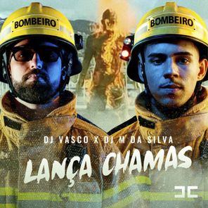 DJ M DA SILVA, DJ Vasco – LANÇA CHAMAS