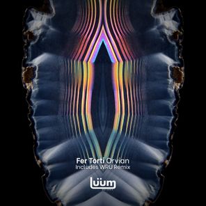 Wru, Fer Torti – Orvian