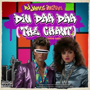 DJ James Ingram – Din Daa Daa (The Chant) 2026 Edit