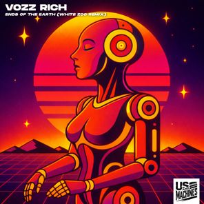White Zoo, Vozz Rich – Ends Of The Earth