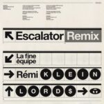 LORD$, Rémi Klein – Escalator