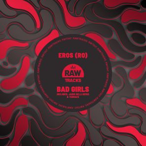 Jairo Delli, Eros (RO) – Bad Girls