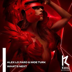 Moe Turk, Alex Lo Faro – What’s Next