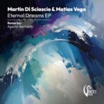 Martin Di Sciascio, Agustin Bertolotti – Eternal Dreams
