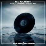 DJ Quest, DJ Mutiny – Still Operational EP