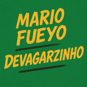 Mario Fueyo – Devagarzinho
