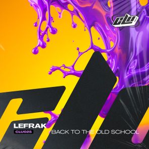 Lefrak – Back To The Old School