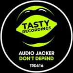 Audio Jacker – Don’t Depend
