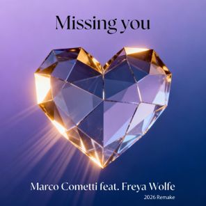 Freya Wolfe, Marco Cometti – Missing You