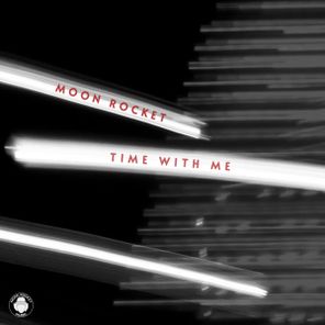 Moon Rocket – Time With Me