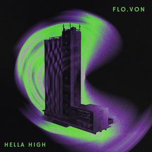 Flo.Von – Hella High