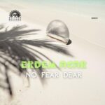 Erdem Acar – No Fear Dear