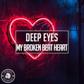Deep Eyes – My Broken Beat Heart
