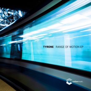 Tyrone, Minus – Range of Motion EP