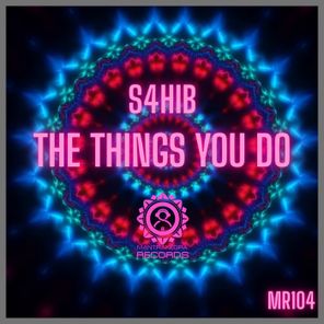 S4HIB – The Things You Do