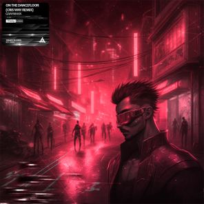 Cris Way, Graymaxx – On The Dancefloor (Cris Way Remix)