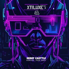 Sergy Casttle – Kontrol Your Body