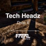 Tech Headz – Drop It