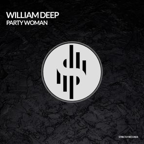 WILLIAM DEEP – Party Woman