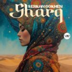 Serkan Gokmen – Sharq
