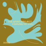 Starving Yet Full, The Spirit Project – Doves